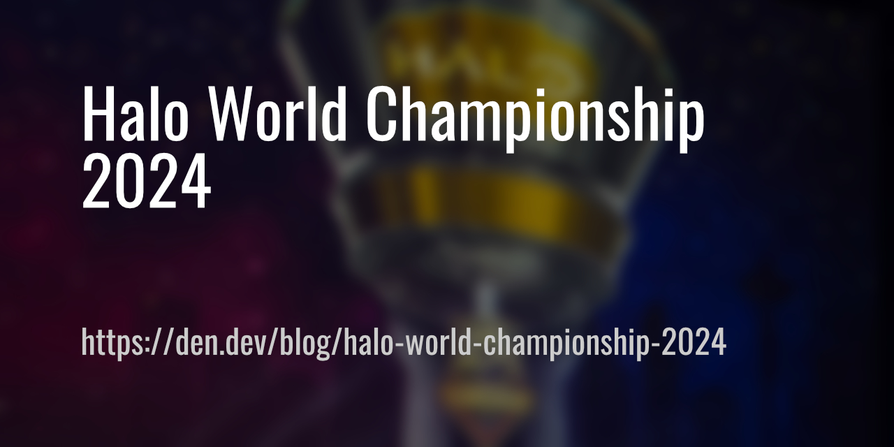 Halo World Championship 2024 · Den Delimarsky