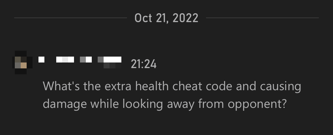 Xbox message asking me for cheat codes because the player thought I did damage while looking away.