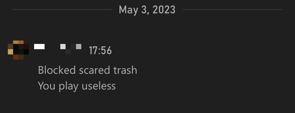 Xbox message telling me I am "scared trash" for hiding in Infection.